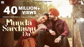 munda sardaran da jordan sandhu u0026 sweetaj brar shree brar punjabi song 2024