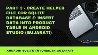 Part 3 Create Helper File for SQLite Database Insert Data into Product Table in Android Studio G