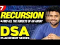 Ep7 - Find all the possible subsets of an array Power set Recursion DSA series