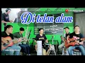 Lagu Di Telan Alam (elvi sukaesih)cover anak rantau johor bahru malaysia