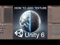 How to Add Textures in Unity 6