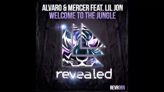 Download Alvaro \u0026 Mercer feat. Lil Jon - Welcome To The Jungle (Original Mix) MP3