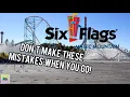 NEVER Make These Mistakes at Six Flags Worst Mistakes to Make at Six Flags Magic Mountain 2022