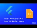 Flutter JSON Serialization Tutorial json - serializable for Beginners