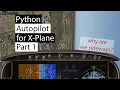 Coding an Autopilot in X-Plane Using Python - Part 1