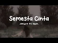 SEMESTA CINTA - Naura Ayu feat Nola || Lirik lagu (tiktok viral)🌷ˎˊ˗