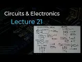 Circuits Electronics - Lecture 21