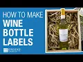 How to Make Wine Labels