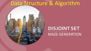 5 Data Structure Algorithm DisjointSet - Maze Generation using DisjointSet