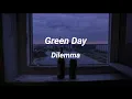 Download Lagu Dilemma - Green Day (Lyrics)