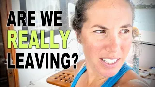 Why WE ALMOST QUIT – And Now We’re STARTING OVER | SailAway 234