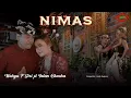 Download Lagu INTAN CHACHA FEAT WAHYU F GIRI - NIMAS (Original Official Video Music)