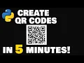 Create QR Codes with Python in 5mins Python in 5mins