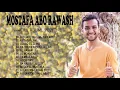 Best songs of Mostafa Abo Rawash Full Album 2021 - Aisyah Istri Rasulullah Original Arab