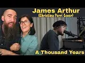 Download Lagu James Arthur - A Thousand Years (Christina Perri Cover) (REACTION) with my wife