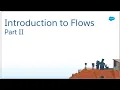 EXPERT CLASS Intro to Flows Part 2 Salesforce Distinguished Solution Architect Iman Maghroori