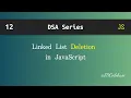Linked List Deletion in JavaScript DSA Explained with Example JDCodebase