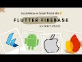 How to Setup Firebase for Flutter 2025 Connect with Android iOS