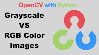 OpenCV with Python 4-The difference between Grayscale and Color Images