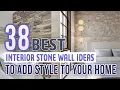 38 Best Interior Stone Wall Ideas To Add Style To Your Home