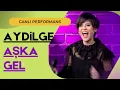 Download Lagu Aydilge - Aşka Gel (Aydilge ile Bizdensin) #CanlıPerformans