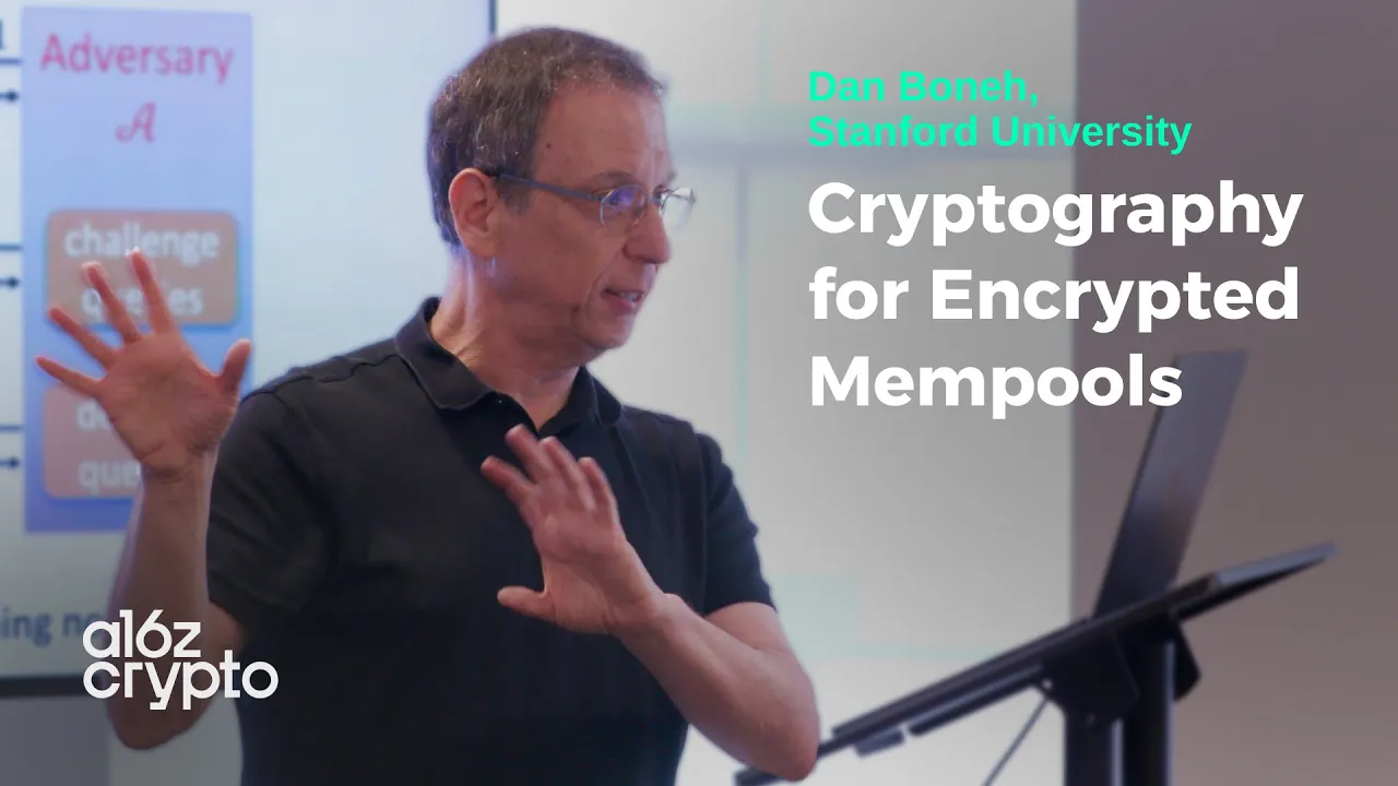 Cryptography for Encrypted Mempools with Dan Boneh | a16z crypto Research Series