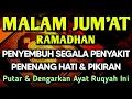 Lagu 1 RAMADHAN KARIM DOA PENY3MBUH SEGALA PENY4KIT 🤲 INSYAALLAH S4KIT DITUBUHMU S3MBUH AYAT RUQYAH SYIFA