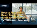 How to Automate Beam Tracking in mmWave Research TMYTEK 28 GHz Solution TMYTEK