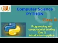 class 11 Computer Science Python Programming and computational thinking Introduction to python
