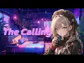 Nightcore - The Calling (Lyrics)