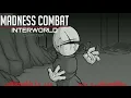 Lagu Madness Combat: INTERWORLD Part 1 Soundtrack