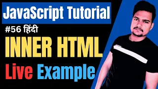 innerHTML property in JavaScript JavaScript innerHTML JavaScript Tutorial Part - 56