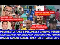 🔥RESMI PSSI Restui Paes \u0026 Pelupessy.Akui Berada diAsia.Ini Kata Sang Pemain.EL Anaconda Cedera.PSM