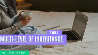 Multi level inheritance Part 7 Inheritance Java