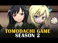 TOMODACHI GAME SEASON 2 RELEASE DATE HAS THE PRODUCTION FOR THE ANIME BEGUN