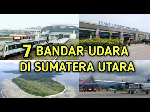 Download MP3 INILAH 7 BANDAR UDARA DI SUMATERA UTARA