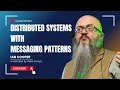 Distributed Systems Messaging Patterns with Ian Cooper