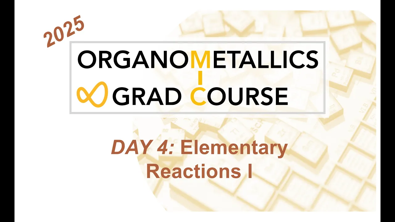 Scripps Research - Organometallics 2025 (Engle) - Day 4