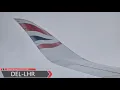 4K Takeoff British Airways A350-1000 - Warm Delhi Takeoff Destination London Economy