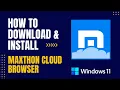 How to Download and Install Maxthon Cloud Browser for Windows