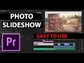 Professional PHOTO SLIDESHOW tutorial in Adobe Premiere Pro