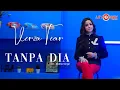 Download Lagu Virza Tiar - Tanpa Dia (Official Lyric Video)