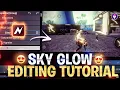 Sky Glow Editing Tutorial Free Fire Node Android