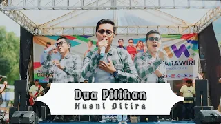 dua pilihan husni ditira warawiri entertainment