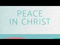 Lagu Peace in Christ (Piano Instrumental)