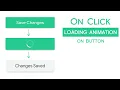 Button Loading Animation on click using HTML CSS Javascript 2022