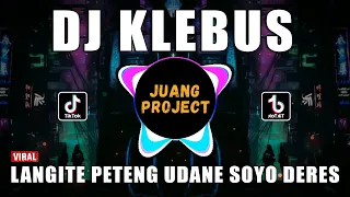 Download DJ KLEBUS VIRAL TIKTOK TERBARU 2022 | DJ LANGITE PETENG UDANE SOYO DERES MP3