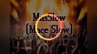 Download Lagu Acara Terbaru 2019_-_ Masslow_(Mace Slow) _(Official Mp3) MP3