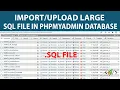 How to import large SQL file sql into phpmyadmin Database