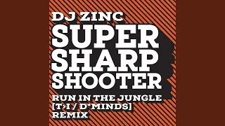 Super Sharp Shooter (TᐳI & D*Minds 'Run In The Jungle' Remix)